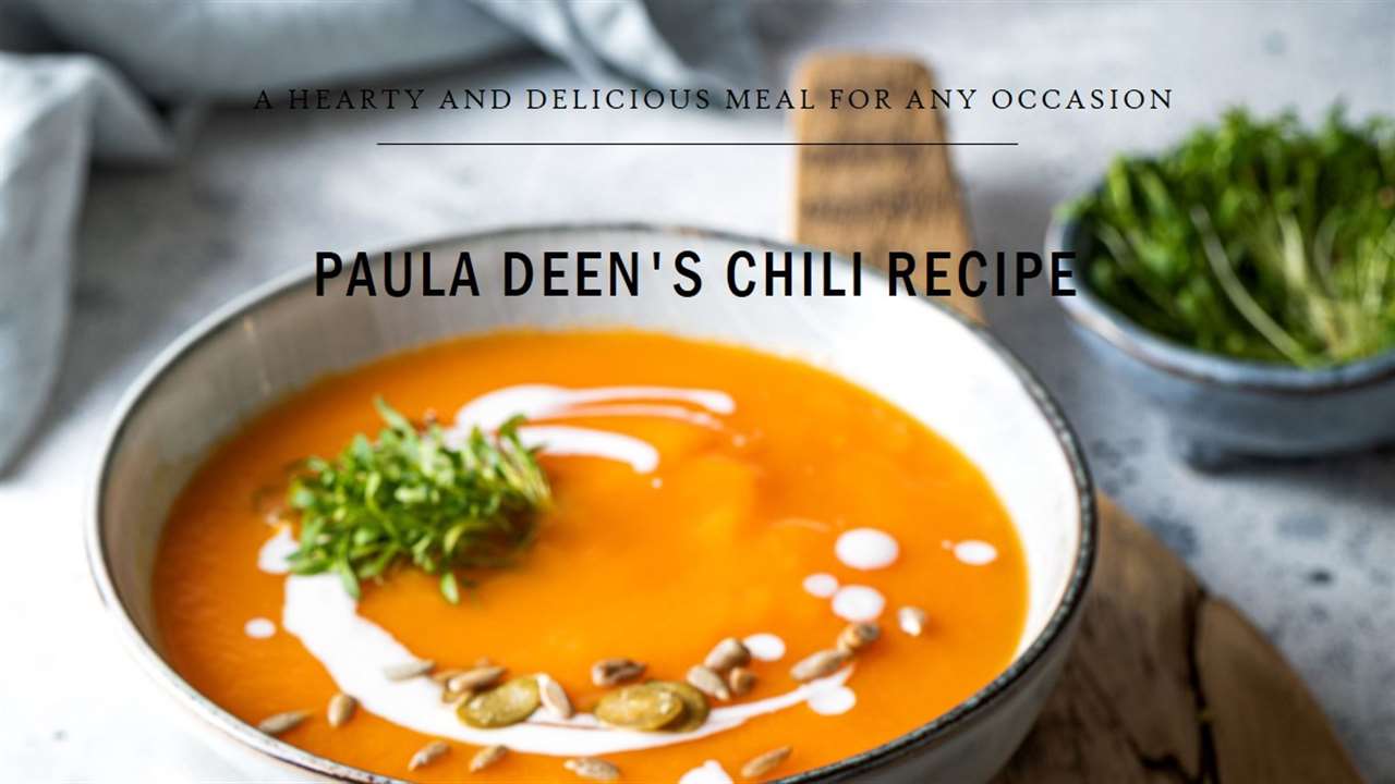 Paula Deen's Chili Recipe